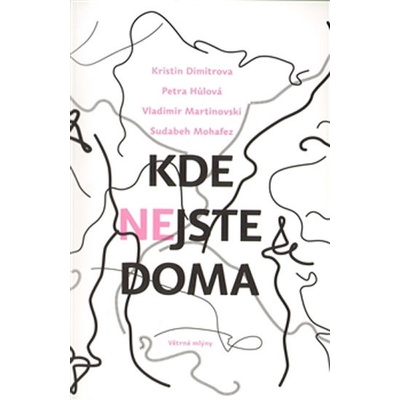 Kde nejste doma - Sudabeh Mohafez