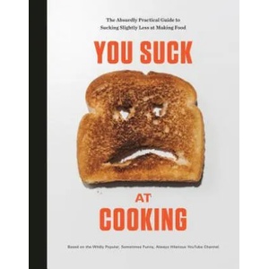 You Suck at Cooking (ISBN: 9780525576556)