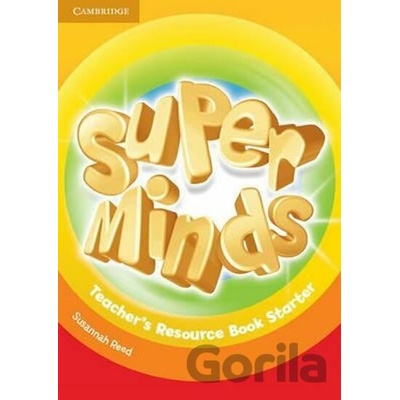 Super Minds Starter Teach Resource Book - Puchta, H.