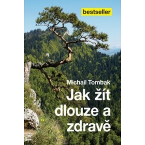 Jak žít dlouze a zdravě | Michail Tombak (2014)