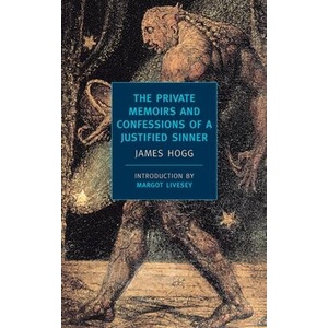 Private Memoirs and Confessions of a Justified Sinner | James Hogg (ISBN: 9781590170250)