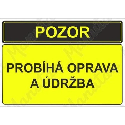 Manutan Pozor probíhá oprava a údržba, plast 297 x 210 x 2 mm A4