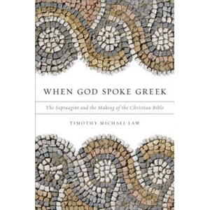 When God Spoke Greek | Timothy Michael Law (ISBN: 9780199781720)