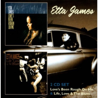James Etta - Love's Been Rough On Me Life, Love The Blues CD