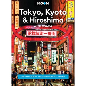 Moon Tokyo, Kyoto & Hiroshima: With Osaka (2025)