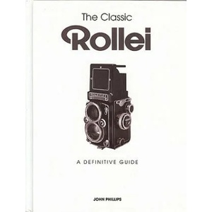 Classic Rollei | John Phillips (ISBN: 9781906672935)