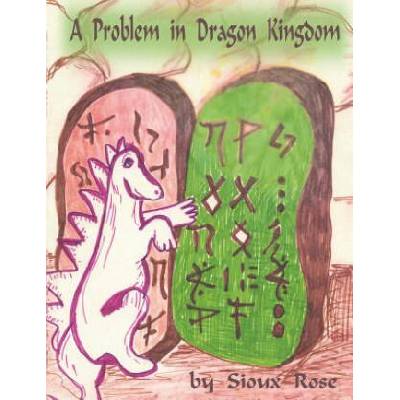 A Problem In Dragon Kingdom: Sacred Ecology For Children | MS Sioux Rose