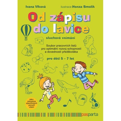 Od zápisu do lavice - Sluchové vnímání 5-7 let Pasparta – Vlková Ivana