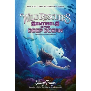 Wild Rescuers: Sentinels in the Deep Ocean | StacyPlays (ISBN: 9780062960788)