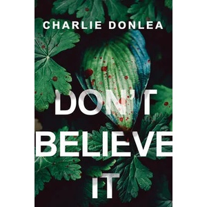 Don't Believe It (ISBN: 9781496737007)