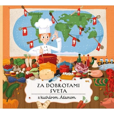 Za dobrotami sveta s kuchárom Adamom - Štěpánka Sekaninová