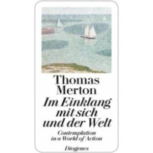 Im Einklang mit sich und der Welt | Thomas Merton, Georg Tepe (ISBN: 9783257225495)
