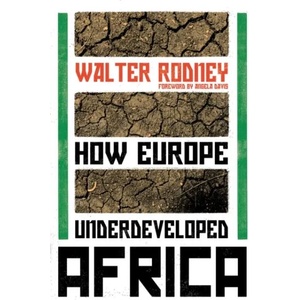 How Europe Underdeveloped Africa (ISBN: 9781788731188)