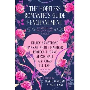 The Hopeless Romantic's Guide to Enchantment (ISBN: 9781835415337)