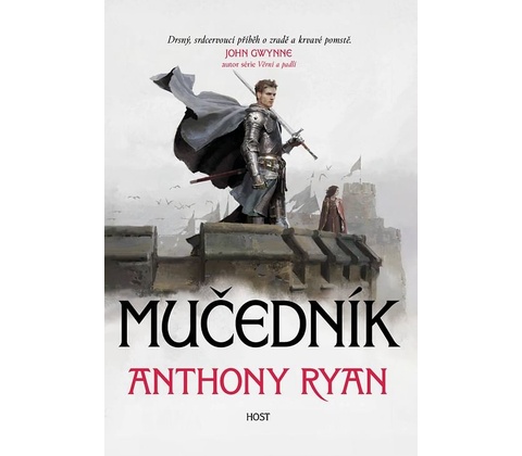 Mučedník - Anthony Ryan