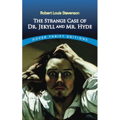 Strange Case of Dr. Jackyl and Mr. Hyde Dover Classics - Stevenson, R. L.