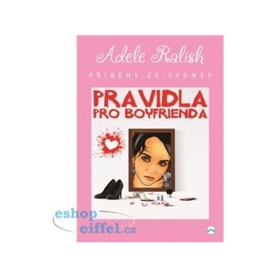 Pravidla pro Boyfrienda - Adele Ralish