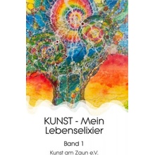 KUNST - Mein Lebenselixier