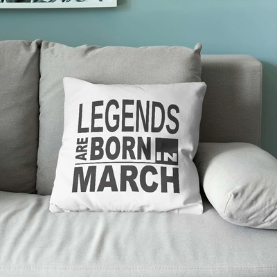 Art gift Възглавничка - Legends are born in March