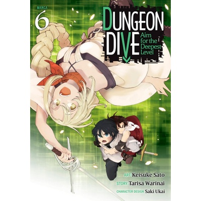 Dungeon Dive: Aim for the Deepest Level - Manga Vol. 6