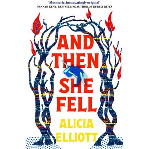 And Then She Fell | Alicia Elliott (ISBN: 9781838959432)