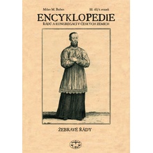 Encyklopedie řádů, kongregací v českých zemích II.díl -- Řeholníci kanovníci a mnišské řády 2.svazek Milan M. Buben