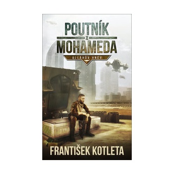 Poutník z Mohameda - František Kotleta
