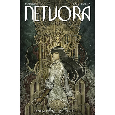 Netvora 1: Probuzení - Marjorie M. Liu, Sana Takeda