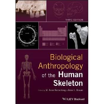 Biological Anthropology of the Human Skeleton, Third Edition