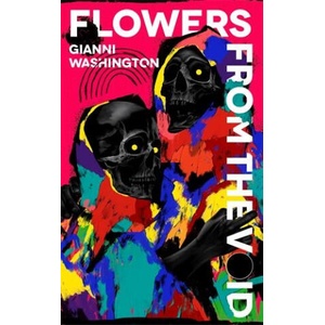 Flowers From the Void | Gianni Washington (2024)