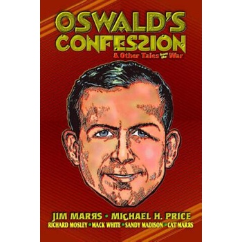 Image 1 of Oswald's Confession & Other Tales from the War | Jim Marrs, Michael H Price
