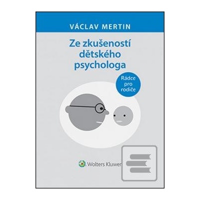 Ze zkušeností dětského psychologa Václav Mertin