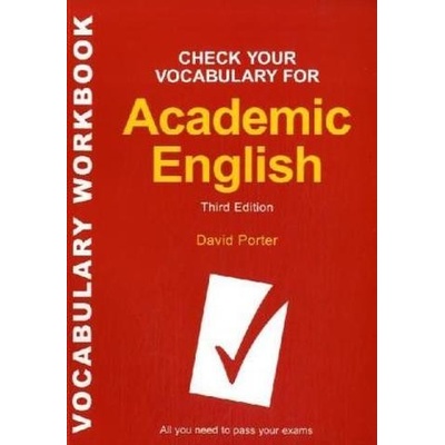 Check Your Vocabulary for Academic English - All You Need to Pass Your Exams