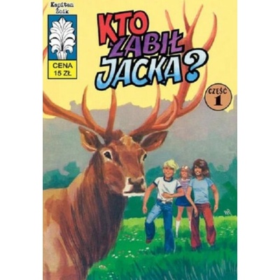 Kto zabił Jacka? Część 1. Kapitan Żbik