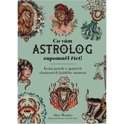 Co vám astrolog zapomněl říct!