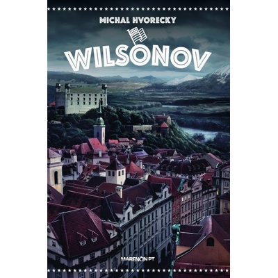 Wilsonov - Michal Hvorecký SK
