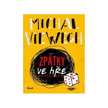 Zpátky ve hře - Michal Viewegh