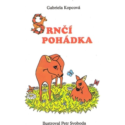 Srnčí pohádky - Gabriela Kopcová