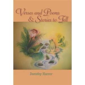Verses and Poems and Stories to Tell | Dorothy Harrer (ISBN: 9781936367580)