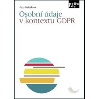 Osobní údaje v kontextu GDPR - Petra Melotíková
