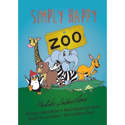 Simply Happy ZOO snadné skladby pro akordeon solo a duo