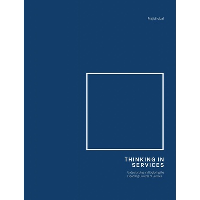 Thinking in services - Majid Iqbal