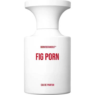 Borntostandout Fig Porn унисекс парфюм 100 мл - EDP