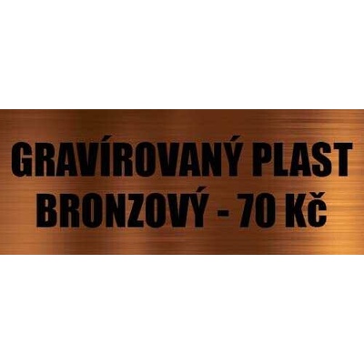 Gravírovaný štítek Barva štítku gravír: bronzový