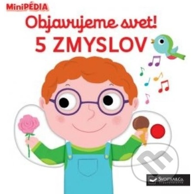 MiniPÉDIA - Objavujeme svet! 5 zmyslov