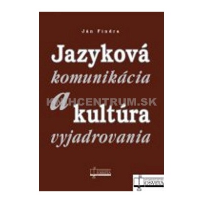 Jazyková komunikácia a kultúra vyjadrovania
