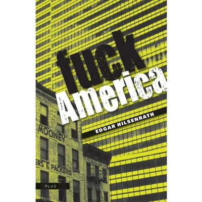 Fuck Amerika - Edgar Hilsenrath