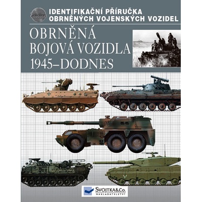 Obrněná bojová vozidla 1945 - dodnes autor neuvedený