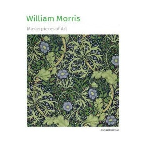 William Morris Masterpieces of Art | Robinson, Michael (ISBN: 9781804173367)