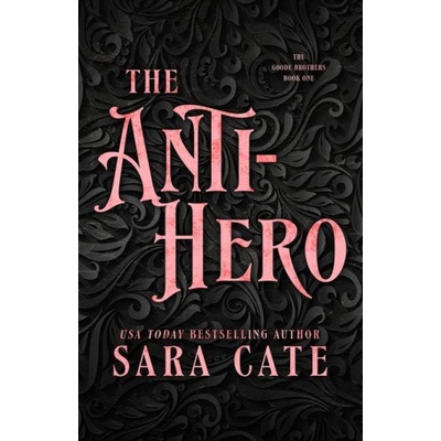 Lightning source inc The Anti-hero | Sara Cate